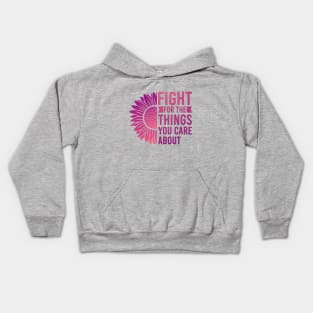 Fight for the things you care about purple Kids Hoodie